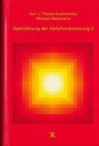 Optimierung der Abfallverbrennung 2 - Thomé-Kozmiensky, Karl J.; Beckmann, Michael