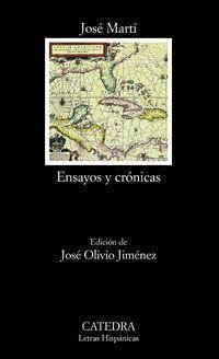 Ensayos y crónicas - Martí, José
