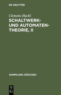 Schaltwerk- und Automatentheorie, II - Hackl, Clemens
