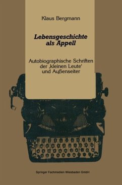 Lebensgeschichte als Appell - Bergmann, Klaus