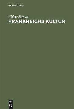 Frankreichs Kultur - Mönch, Walter