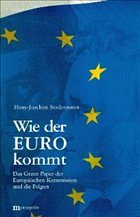 Wie der Euro kommt