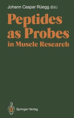 Peptides as probes in muscle research. - Rüegg, Johann Caspar (Ed.)