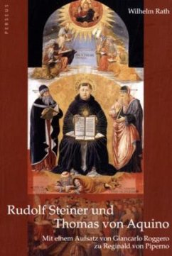 Rudolf Steiner und Thomas von Aquino - Rath, Wilhelm;Roggero, Giancarlo