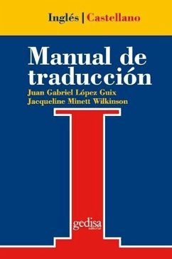 Manual de traducción inglés-castellano : teoría y práctica - López Guix, Gabriel; Minett Wilkinson, Jacqueline