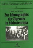 Zur Ethnographie der Zigeuner in Südosteuropa