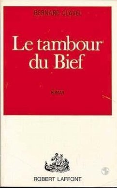 Le tambour du Bief - Clavel, Bernard