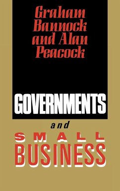 Governments and Small Business - Bannock, Graham; Peacock, Alan; David Hume Institute