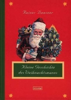 Kleine Geschichte des Weihnachtsmanns