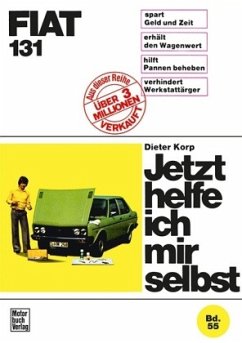 Fiat 131 / Jetzt helfe ich mir selbst 55 - Korp, Dieter