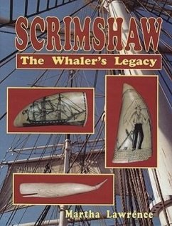 Scrimshaw: The Whalers Legacy - Lawrence, Martha