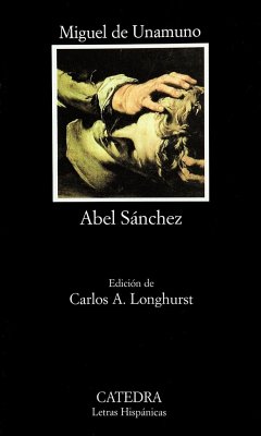 Abel Sánchez - Unamuno, Miguel De; Longhurst, Carlos A.