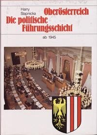 Oberösterreich - Die politische Führungsschicht ab 1945