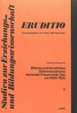 Bildung und berufliches Selbstverständnis lehrender Frauen in der Zeit von 1885 bis 1920