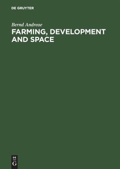 Farming, Development and Space - Andreae, Bernd