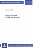 Lebensraum und soziale Entfremdung