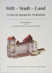 Stift-Stadt-Land. Vreden im Spiegel der Archäologie - Terhalle, Hermann