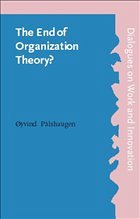 The End of Organization Theory?