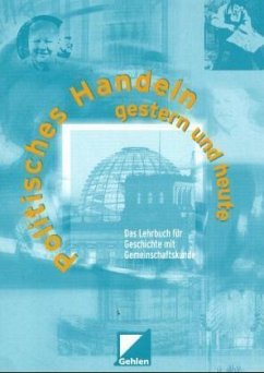 Politisches Handeln - gestern und heute - Stark, Hans-Joachim; Schade, Peter