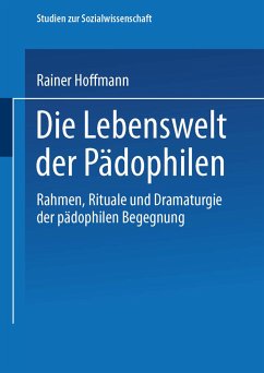 Die Lebenswelt der Pädophilen - Hoffmann, Rainer