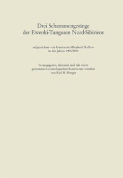 Drei Schamanengesänge der Ewenki-Tungusen Nord-Sibiriens - Menges, Karl Heinrich