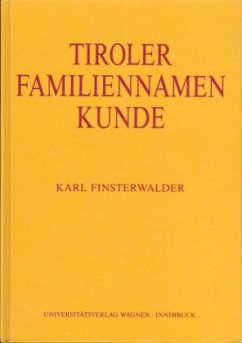 Tiroler Familiennamenkunde - Finsterwalder, Karl