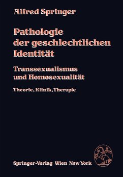 Pathologie der geschlechtlichen Identität - Springer, A.