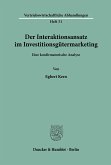 Der Interaktionsansatz im Investitionsgütermarketing.
