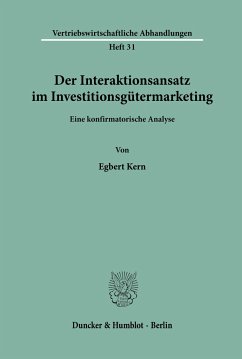 Der Interaktionsansatz im Investitionsgütermarketing. - Kern, Egbert