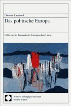 Das politische Europa - Landfried, Christine