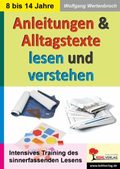 Anleitungen & Alltagstexte lesen und verstehen - Wertenbroch, Wolfgang