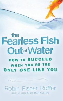 Fearless Fish Out Of Water - Fisher Roffer