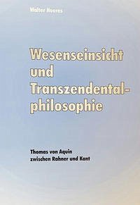 Wesenseinsicht und Transzendentalphilosophie - Hoeres, Walter