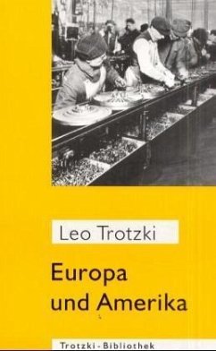 Europa und Amerika - Trotzki, Leo