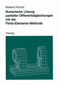 Numerische Lösung partieller Differentialgleichungen mit der Finite-Elemente-Methode - Richter, Wieland