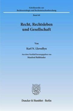 Recht, Rechtsleben und Gesellschaft. - Llewellyn, Karl N.