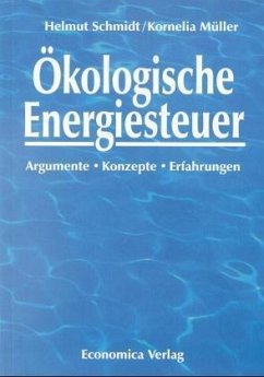 Ökologische Energiesteuer - Schmidt, Helmut; Müller, Kornelia