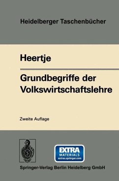 Grundbegriffe der Volkswirtschaftslehre. Übers. von Peter Huber, Heidelberger Taschenbücher , Bd. 78 - Heertje, Arnold