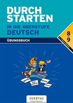 Durchstarten in die Oberstufe - Deutsch. 8./9. Schuljahr - Übungsbuch - Waser, Johann;Ostner, Lieselotte;Rupprecht, Wolfgang