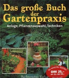 Das große Buch der Gartenpraxis