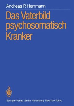 Das Vaterbild psychosomatisch Kranker - Herrmann, Andreas P.