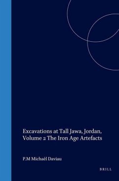 Excavations at Tall Jawa, Jordan, Volume 2 the Iron Age Artefacts - Daviau, Michèle