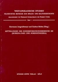Mitteilungen des Sonderforschungsbereichs 268 (Burkina Faso und Nordostnigeria) - Jungraithmayr, Herrmann / Miehe, Gudrun (Hrsg.)