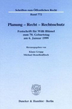 Planung - Recht - Rechtsschutz. - Grupp, Klaus / Ronellenfitsch, Michael (Hgg.)