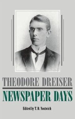 Newspaper Days - Dreiser, Theodore