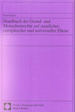 Handbuch der Grundrechte und Menschenrechte auf staatlicher, europäischer und universeller Ebene - Seidel, Gerd