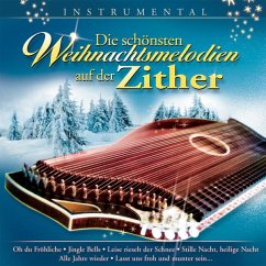 Die Schönsten Weihnachtsmelodien Auf Der Zither - Bissinger,Michael