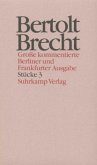 Stücke / Werke, Große kommentierte Berliner und Frankfurter Ausgabe 3, Tl.3