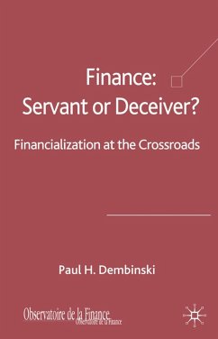 Finance: Servant or Deceiver? - Dembinski, P.