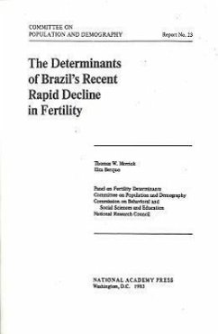 The Determinants of Brazil's Recent Rapid Decline in Fertility - Panel on Fertility Determinants Committee on Population and Demography National Research Council
